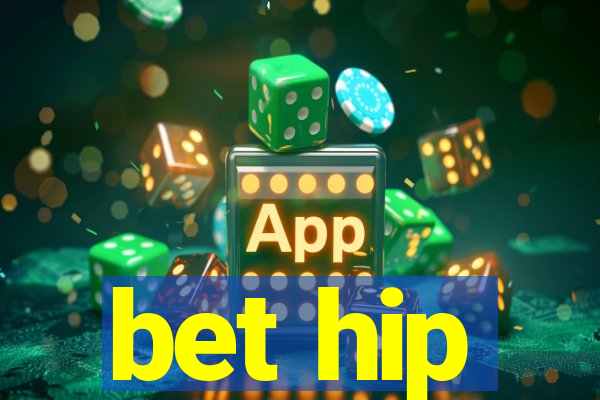 bet hip